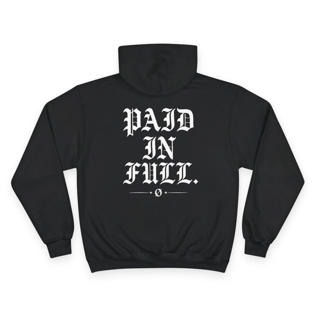 Paid In Full Hoodie